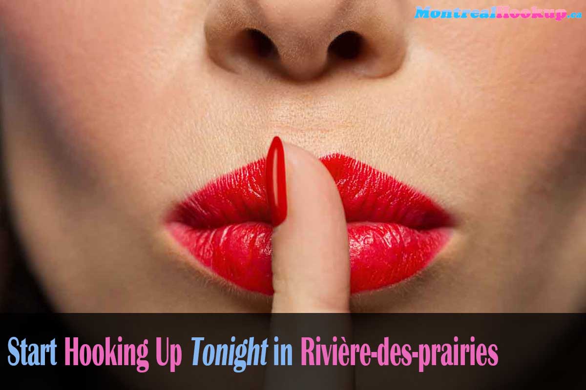 Find sex and get laid in Rivière-des-prairies