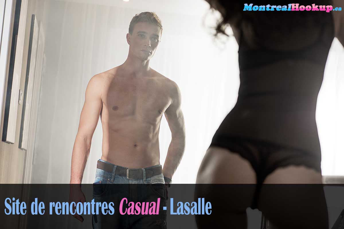 Rencontre sexe et chaude Lasalle